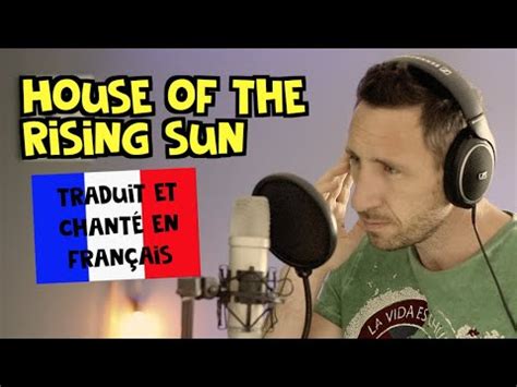 House Of The Rising Sun Traduction