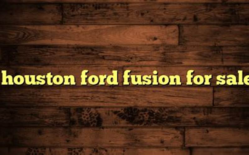 Houston Ford Fusion