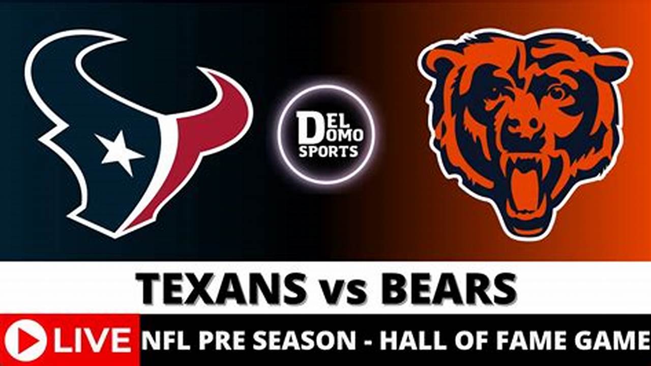 Houston. Texans. Vs. Chicago. In. 2024 Bears
