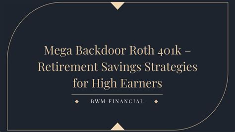 How Can I Maximize My Retirement Savings with a Mega Backdoor?