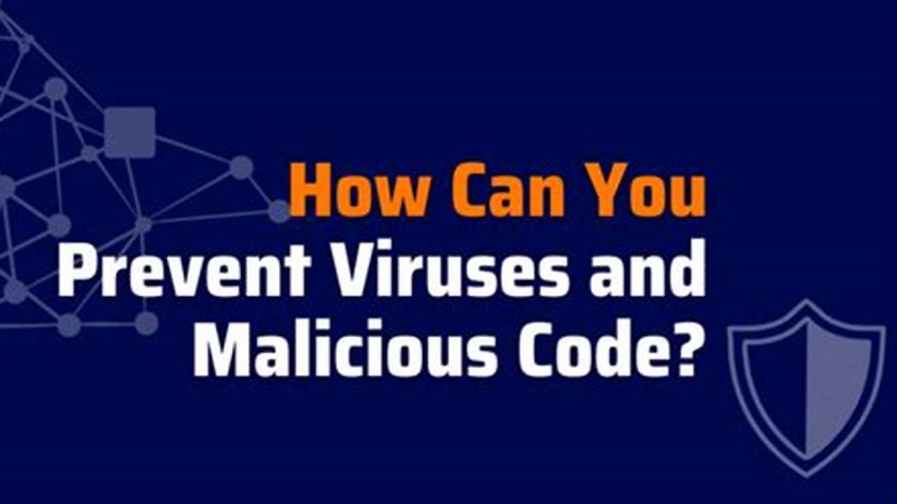 How Can You Prevent Viruses And Malicious Code Cyber Awareness 2024