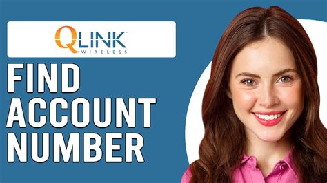 Read more about the article How To Find Your Qlink Wireless Account Number In 2023