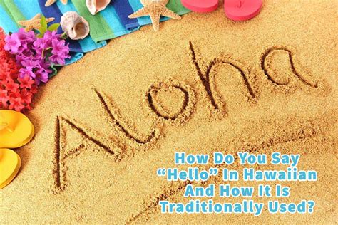 How Do You Say Hello in Hawaiian?
