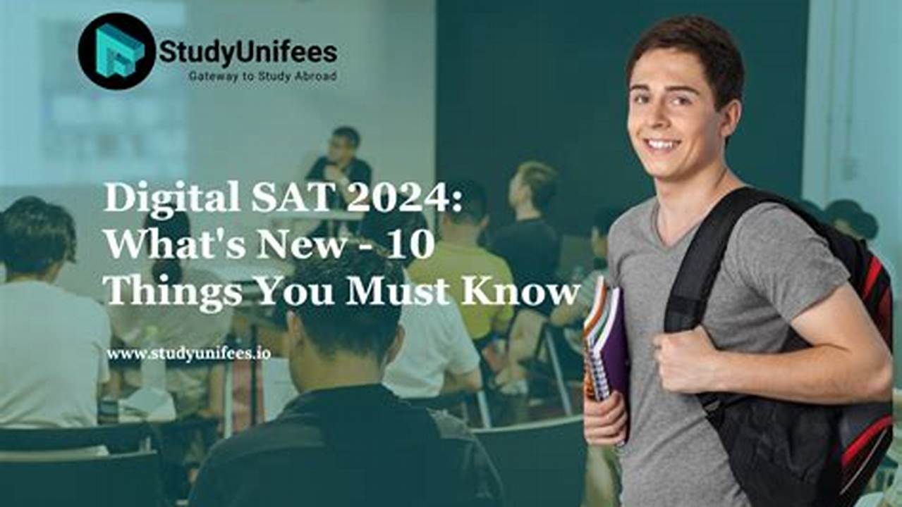 How Long Is The Digital Sat 2024