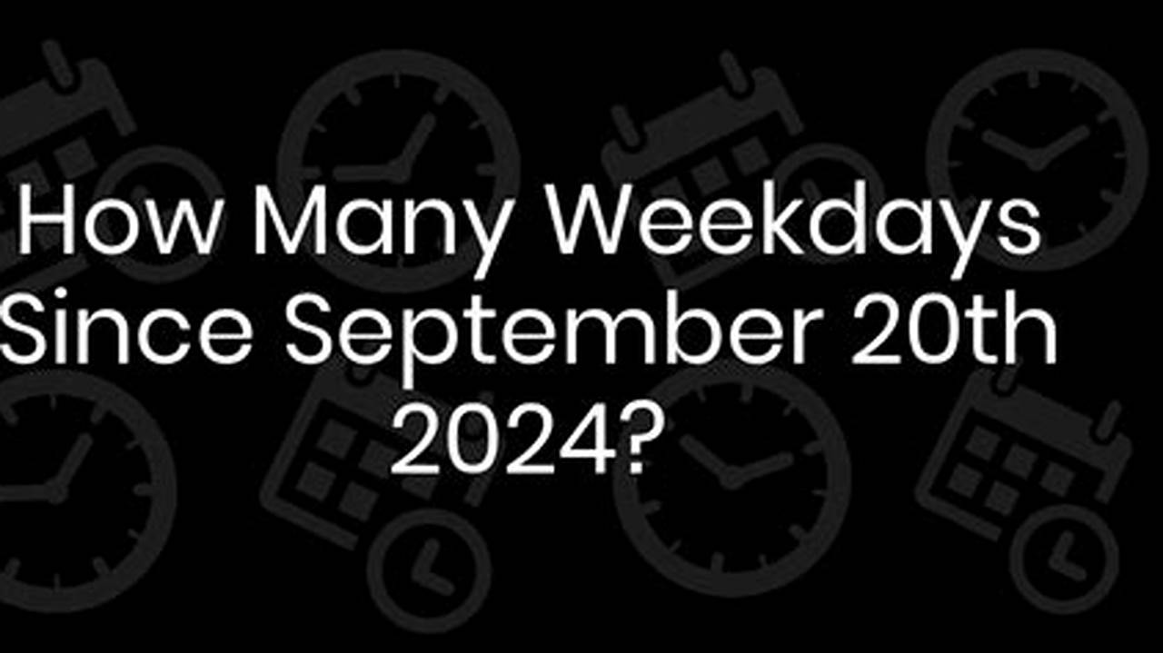 How Many Days Since September 2nd 2024