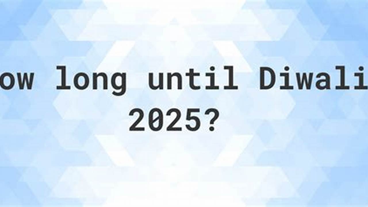 How Many Days Until Diwali 2025
