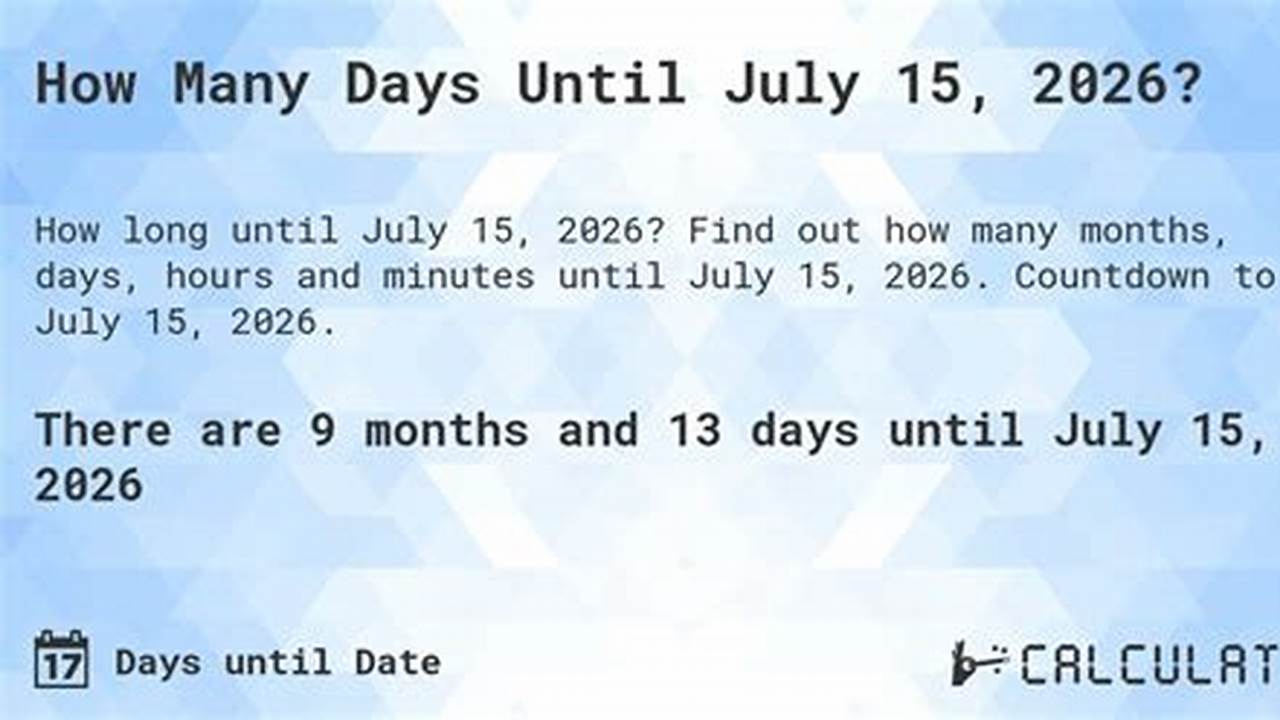 How Many Days Until July 21 2026