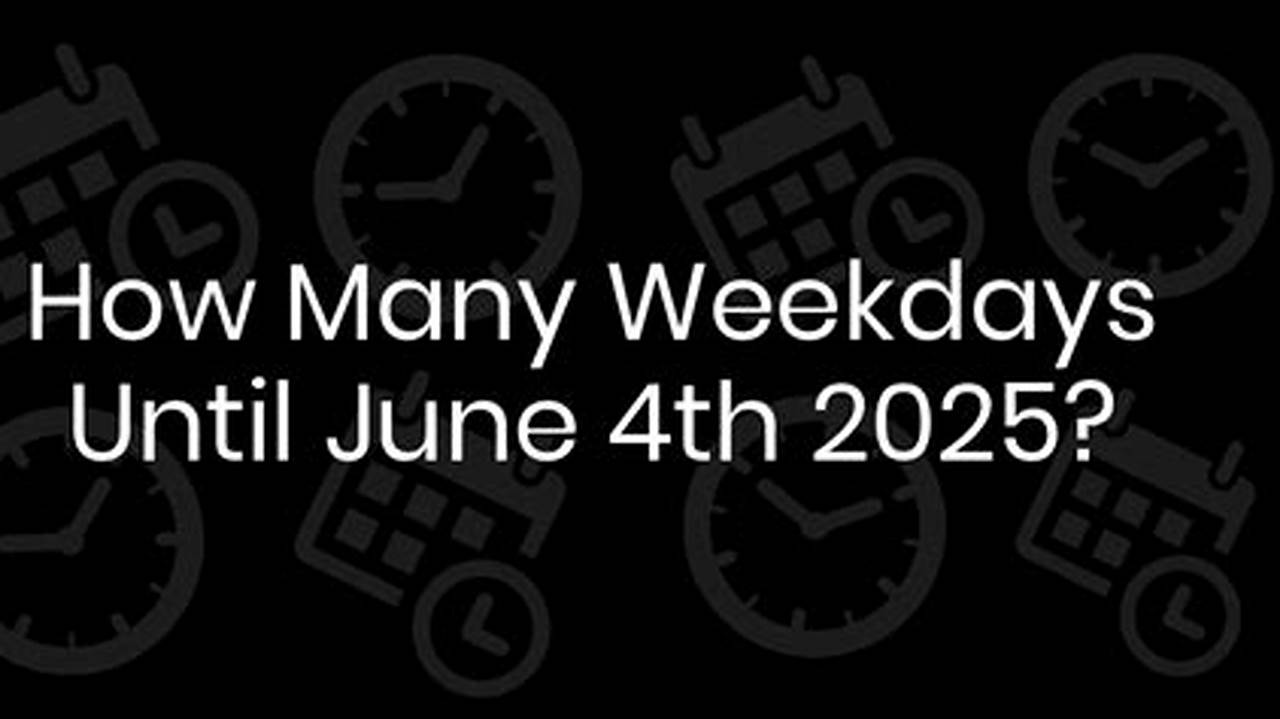 How Many Days Until June 16 2024 Without Weekends