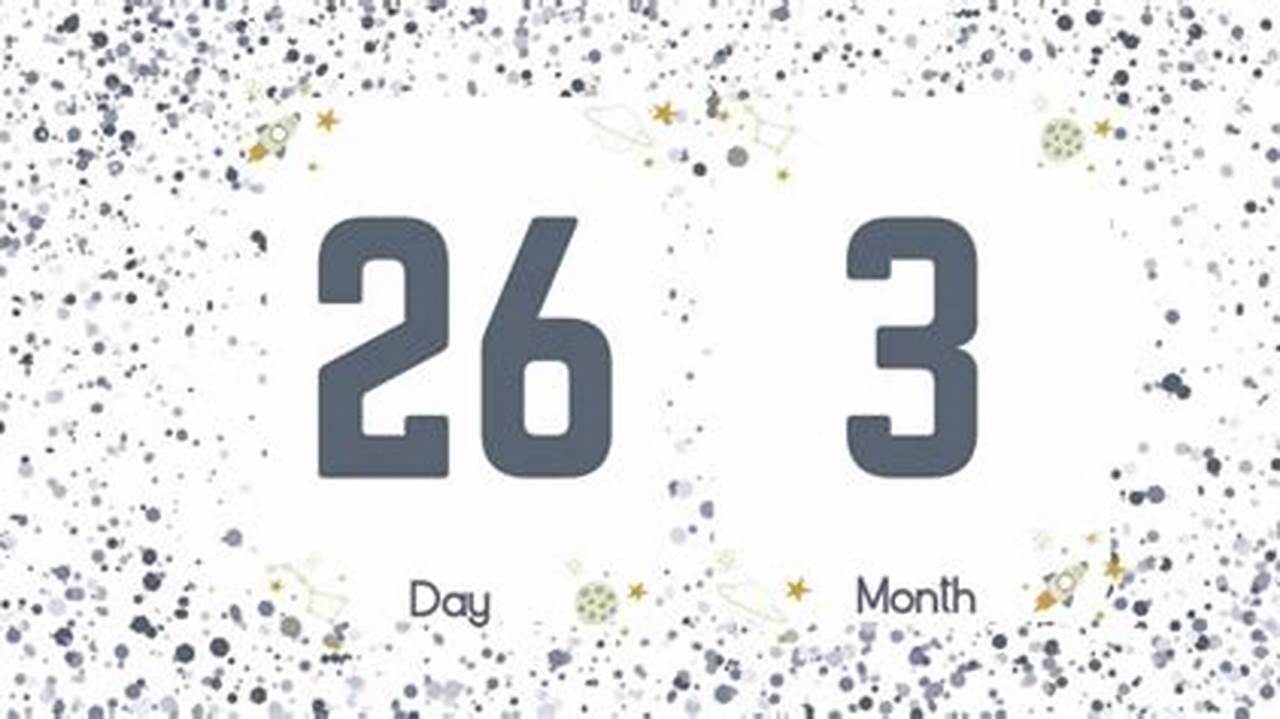 How Many Days Until March 26 2025 Countdown