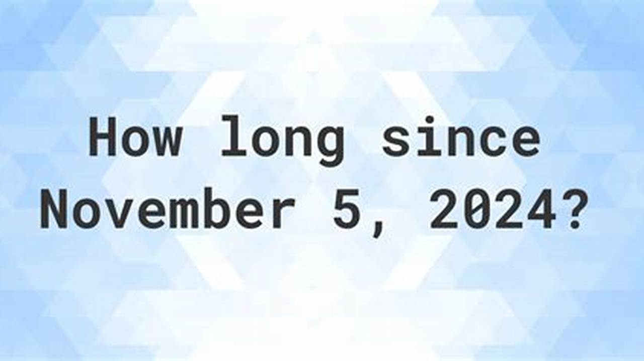 How Many Days Until November 5 2024 Countdown