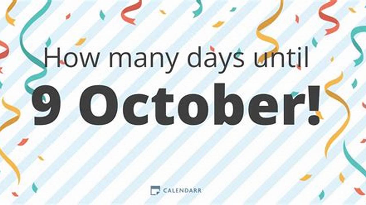 How Many Days Until October 5 2024