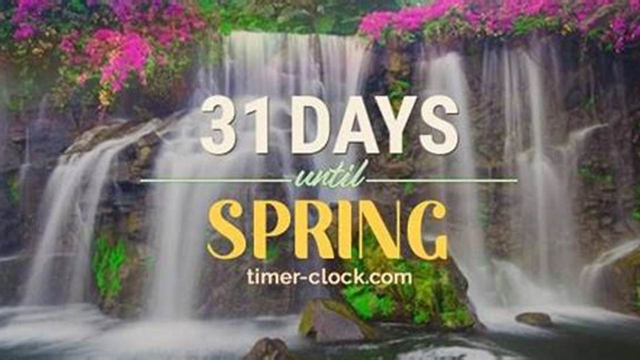 How Many Days Until Spring 2024 In Usa Today