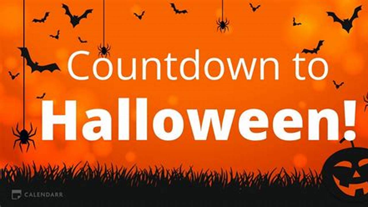 How Many More Days Until Halloween 2024 Countdown