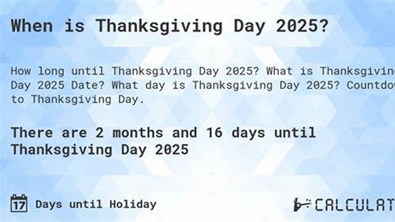 How Many Weeks Until Thanksgiving 2024 Countdown
