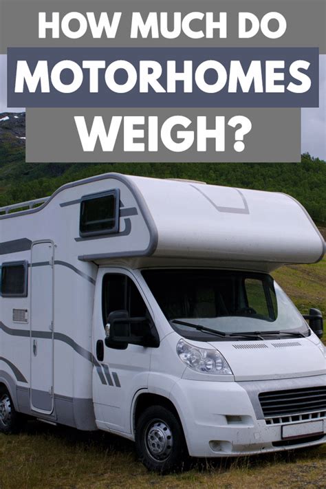 How Much Does a Class A Motorhome Weigh?