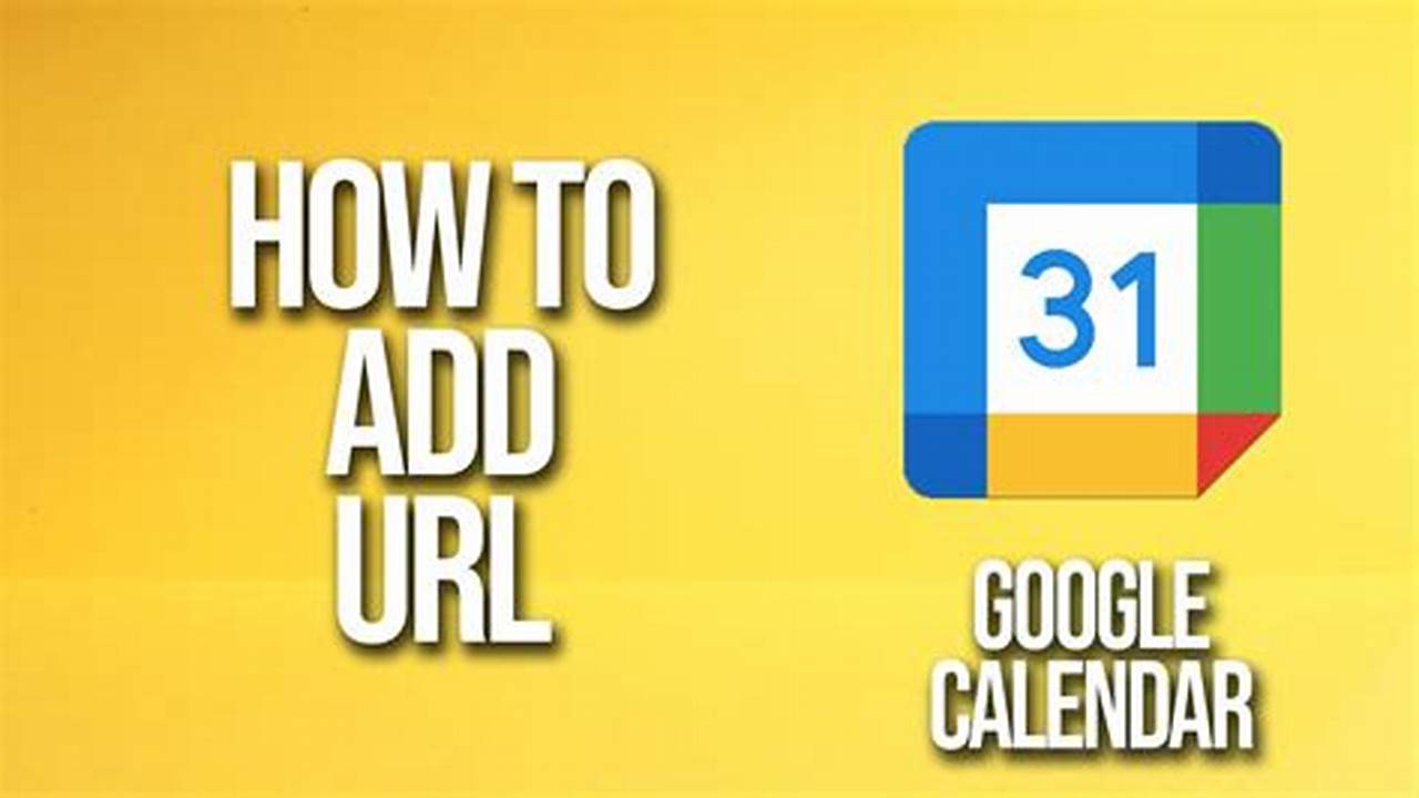 How To Add By Url In Google Calendar