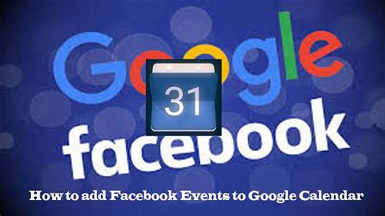 How To Add Fb Events To Google Calendar