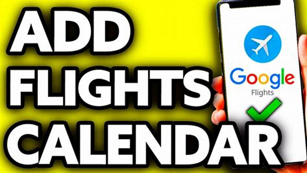 How To Add Flight To Calendar
