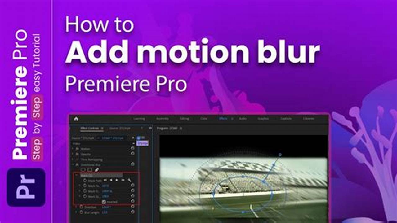 How To Add Motion Blur In Premiere Pro 2024