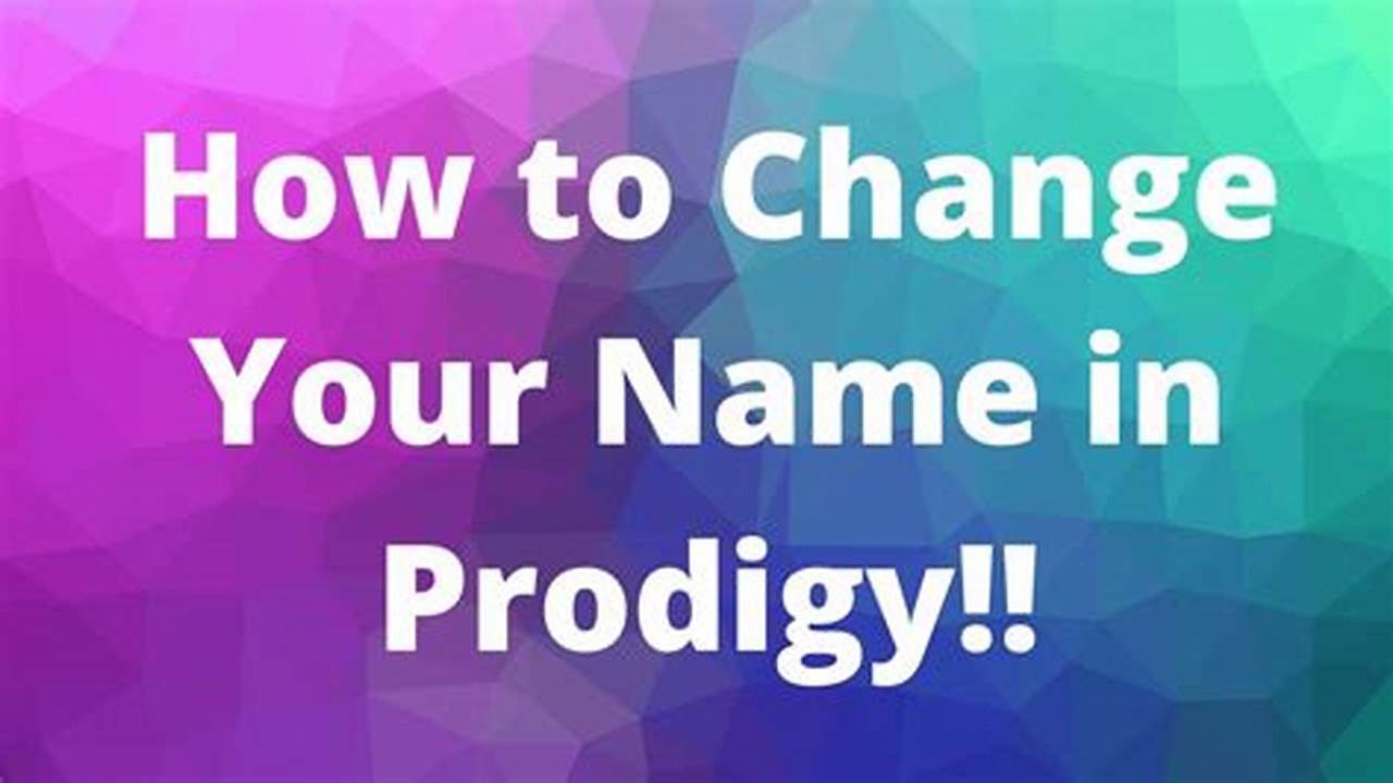 How To Change Prodigy Name 2024