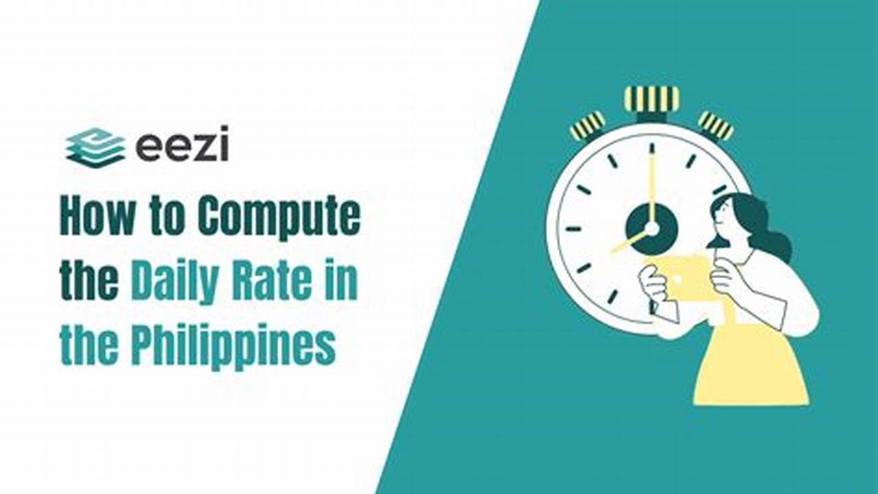 How To Compute Daily Rate Philippines 2024