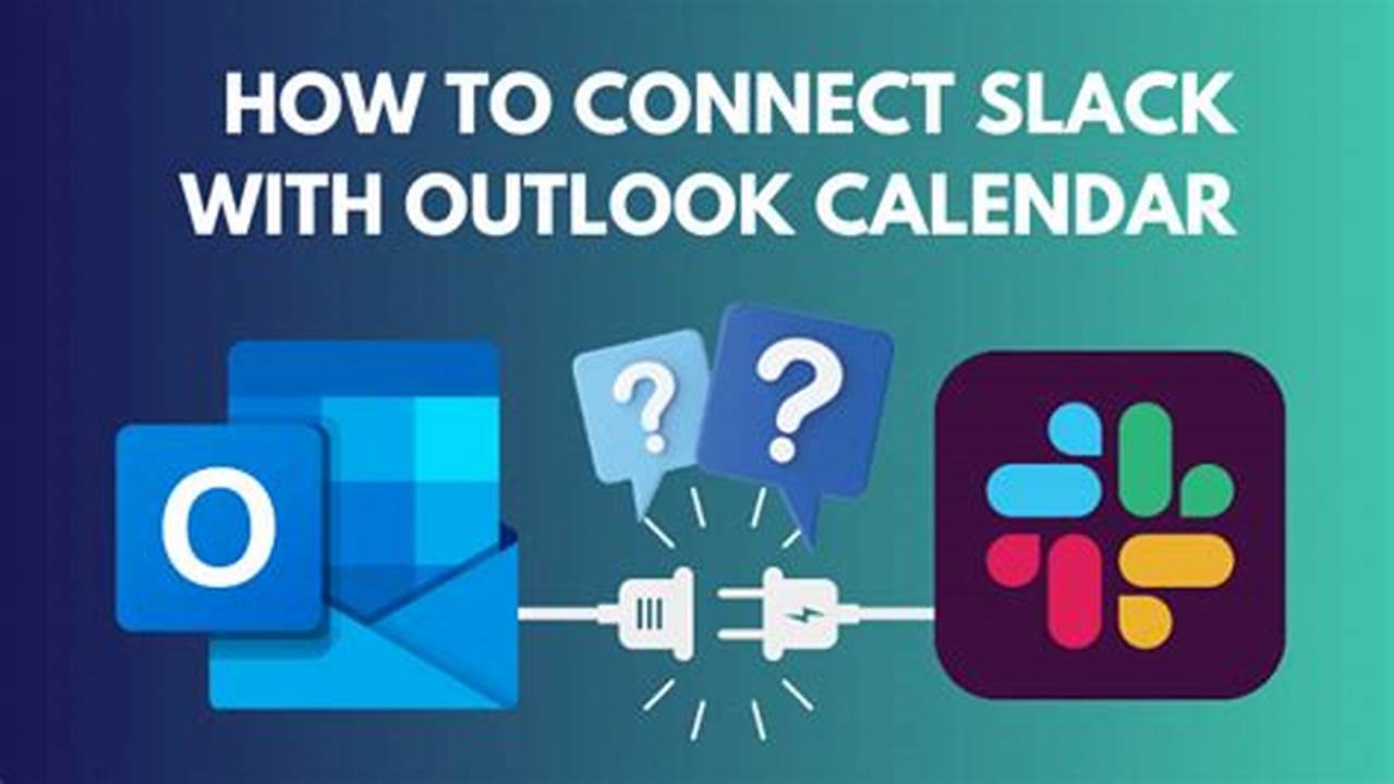 How To Connect Slack With Outlook Calendar