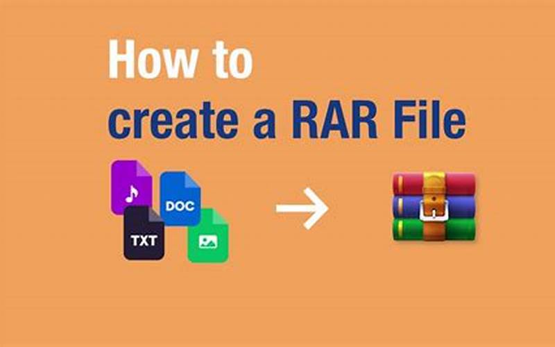 How To Create A Rar File