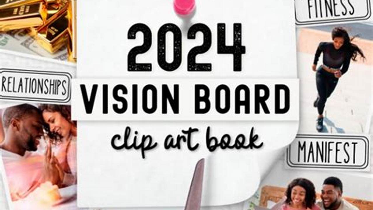 How To Create A Vision Board For 2024