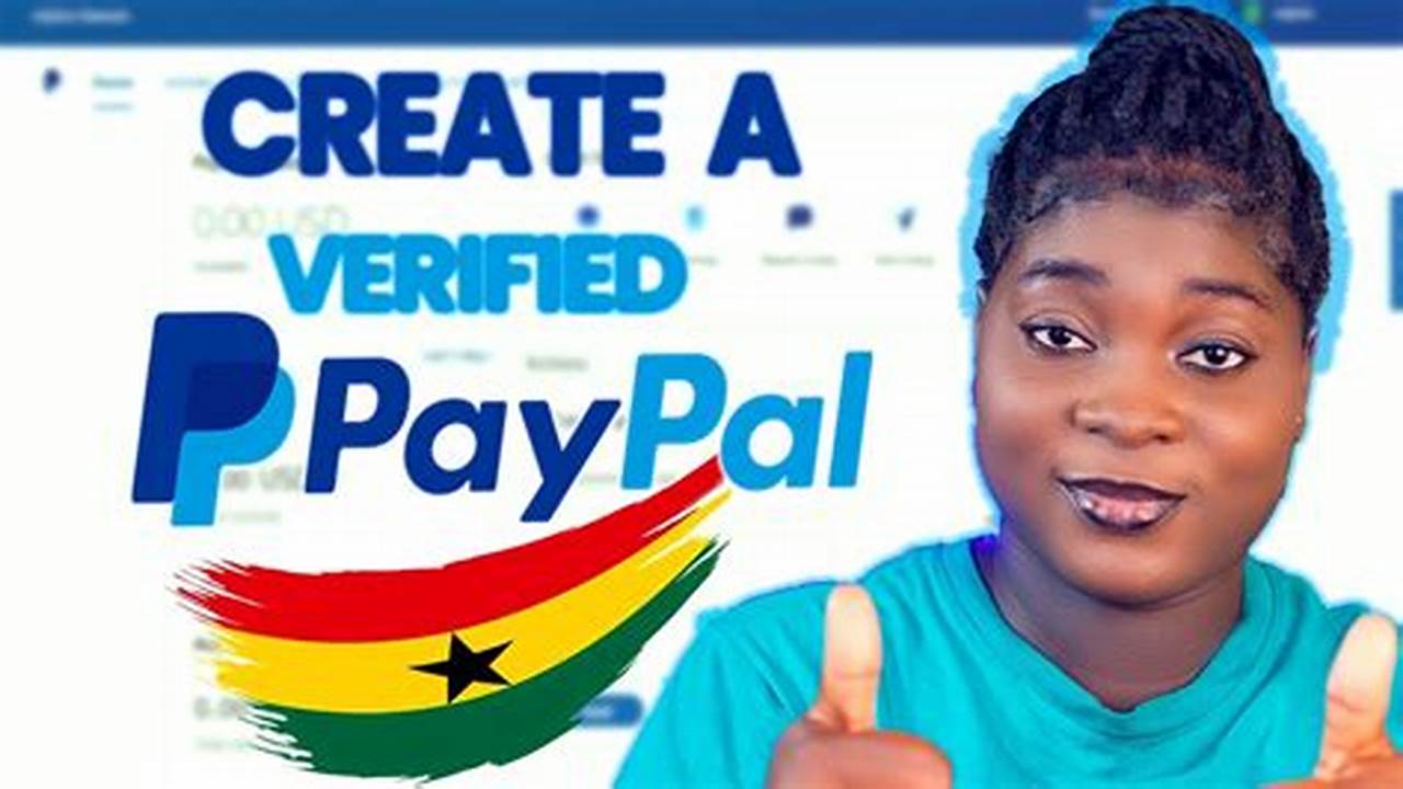 How To Create Paypal Account In Ghana 2024