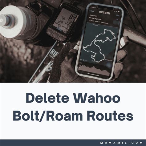 How To Delete Routes From Wahoo Elemnt