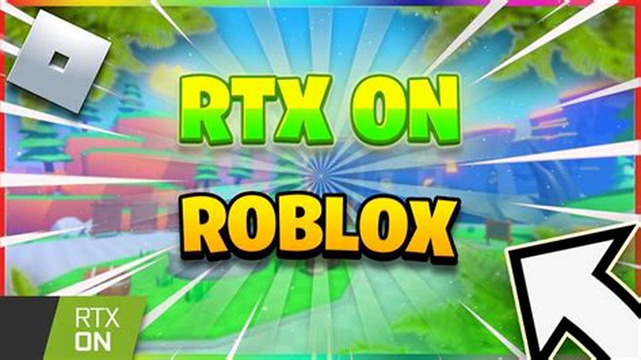 How To Enable Rtx On Roblox 2024