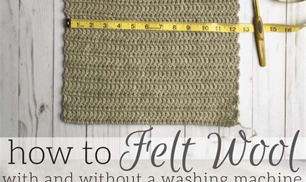 How To Felt Wool Fabric In Washing Machine