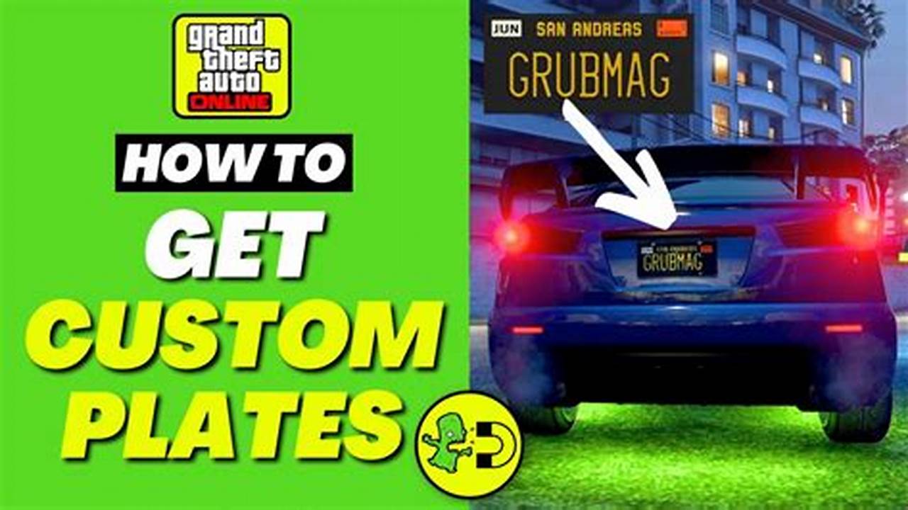 How To Get Custom Plates In Gta 2024