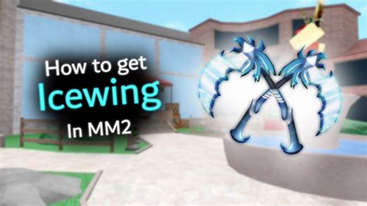How To Get Icewing In Mm2 For Free 2024