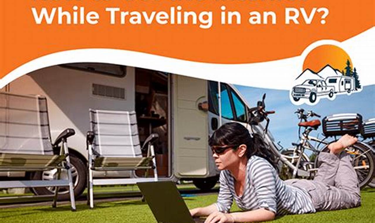 How To Get Internet While Traveling In An Rv