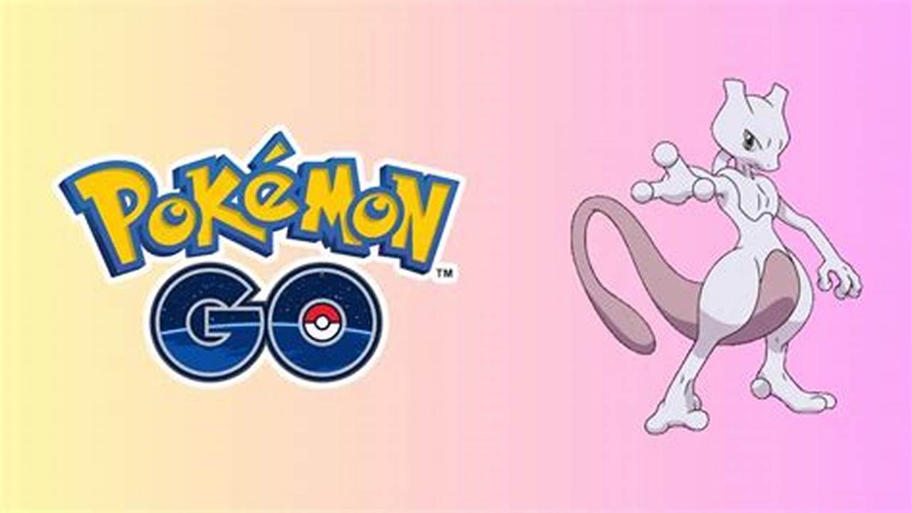 How To Get Mewtwo In Pokemon Go Cheat 2024