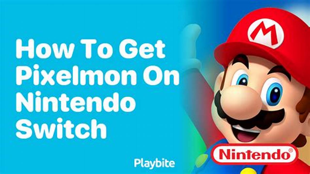 How To Get Pixelmon On Nintendo Switch 2024