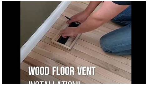 How to Install Solid Hardwood Flooring around Hitting Vents