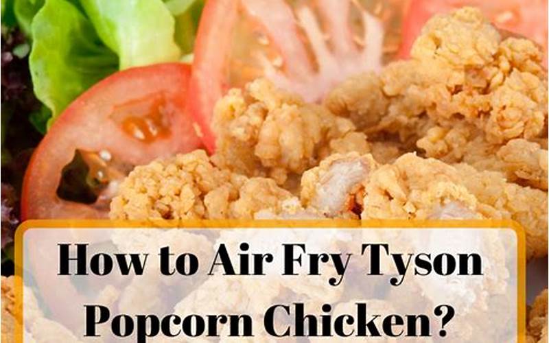 How To Make Air Fryer Tyson Popcorn Chicken