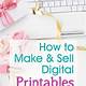 How To Make And Sell Printables On Etsy