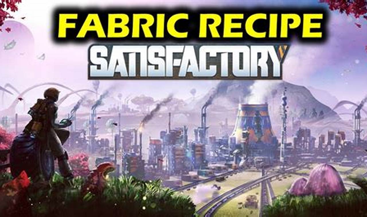 How To Make Fabric Satisfactory
