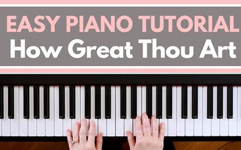 How To Play How Great Thou Art On Piano