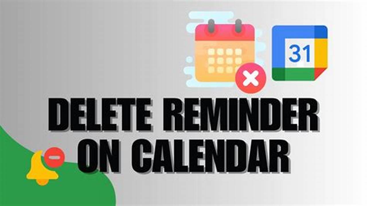 How To Remove Reminders In Calendar