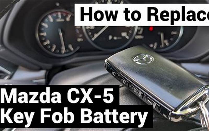 How To Replace Mazda Cx 5 Key Fob Battery