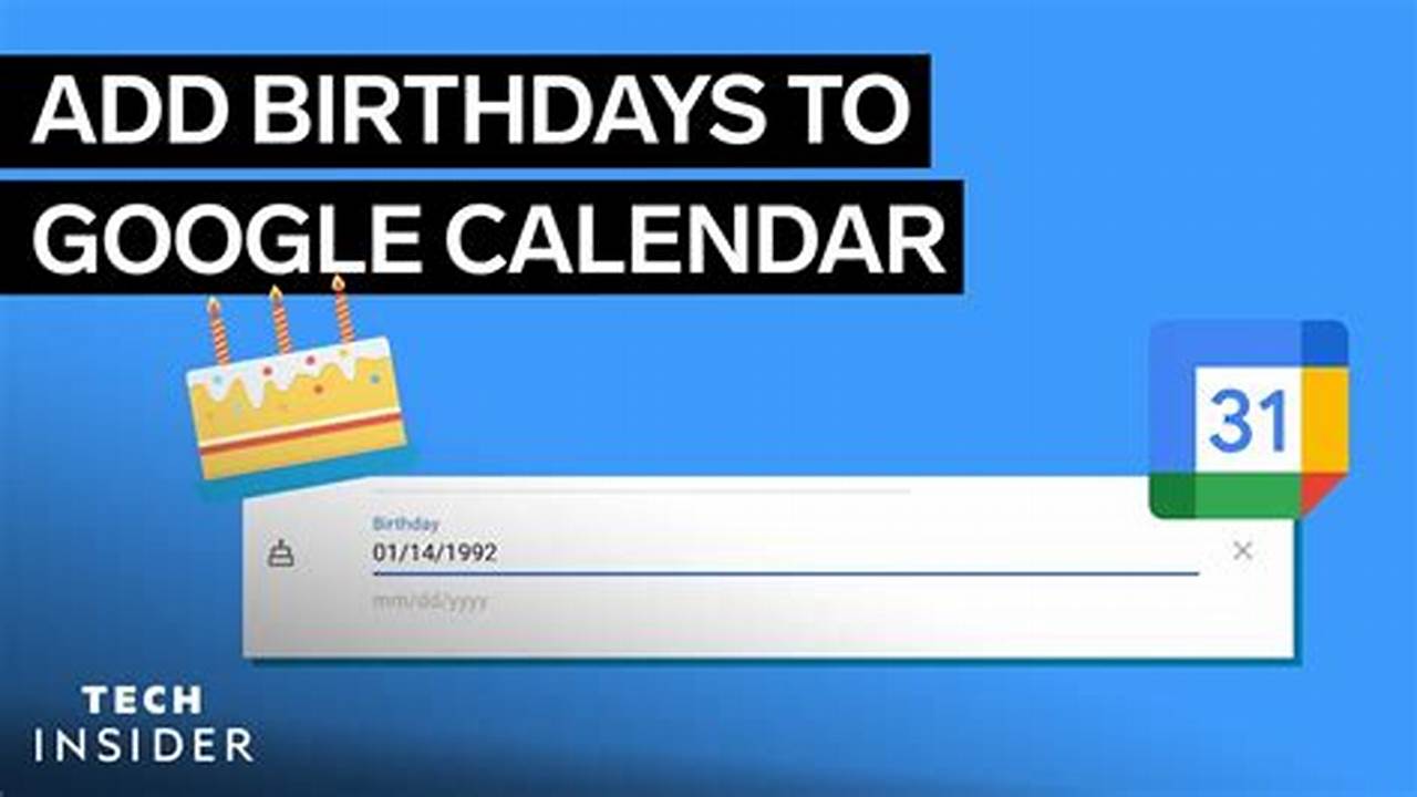 How To Save Birthdays In Google Calendar App