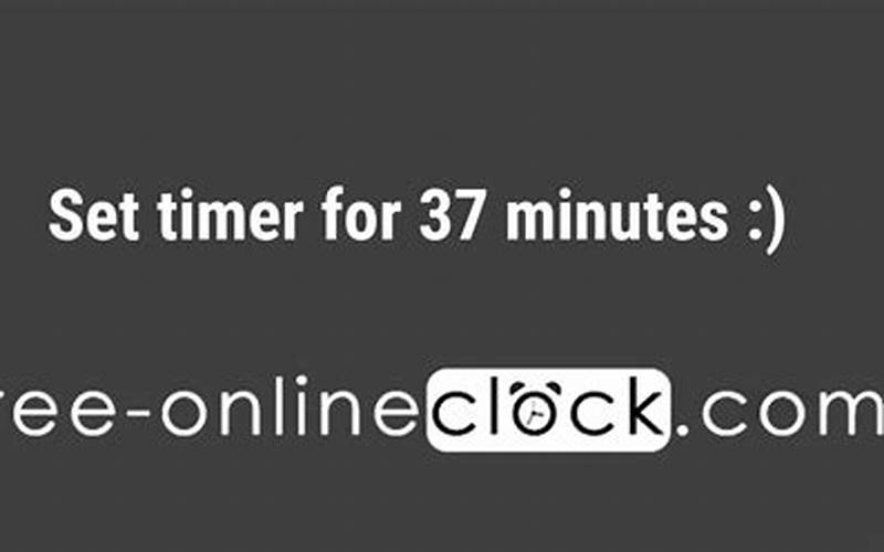 How To Set A Timer For 37 Minutes