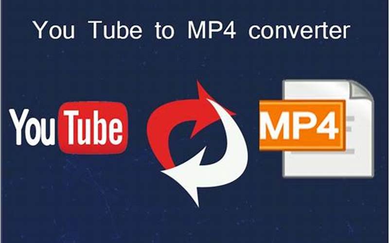 How To Use A Youtube To Mp4 Converter