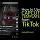 How To Use Capcut Template From Tiktok