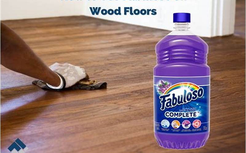 How To Use Fabuloso On Wood Floors