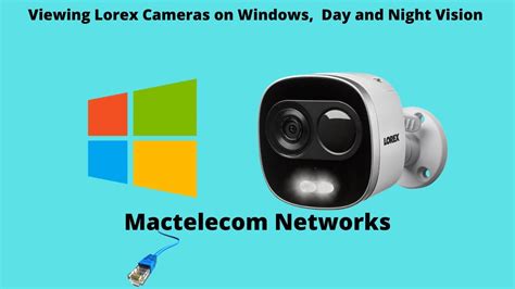 How do I view my Lorex Cameras on my PC?
